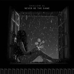 Never Be The Same