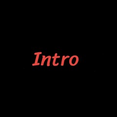 Intro