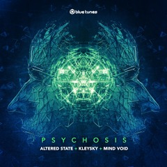 Altered State + Kleysky + Mind Void - Psychosis - Blue Tunes