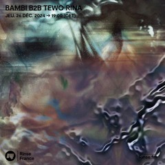 Bambi b2b Tewo Rina - 26 Novembre 2024
