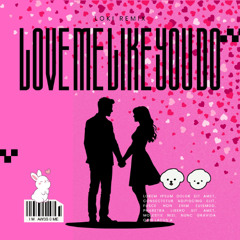 Ellie Goulding - Love Me Like You Do (LOKI REMIX)