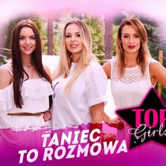 Top Girls - Taniec to rozmowa | Disco Polo 2021