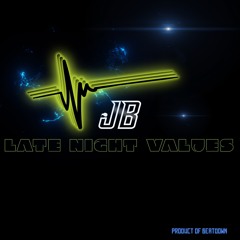 Late Night Values