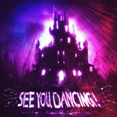 See You Dancing! - Kyju x Stuffy