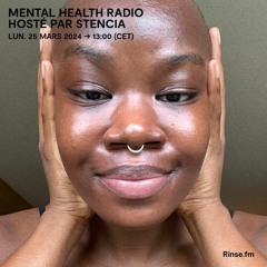 MENTAL HEALTH RADIO par Stencia avec Stessy Emelie & Cindy Emelie - 22 Avril 2024