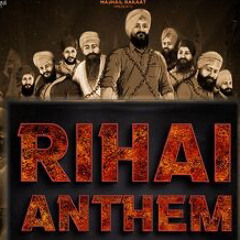 Rihai Anthem Shree Brar