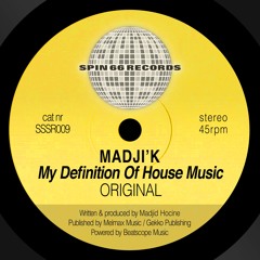 Madji'k - My Definition Of House Music (Original)