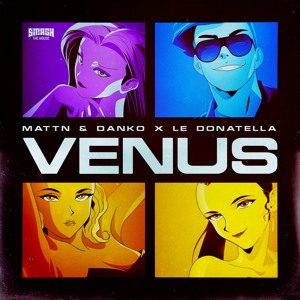 MATTN & Danko x Le Donatella - Venus