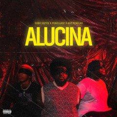 Alucina (feat. Penellas2 & Agé Penelas)