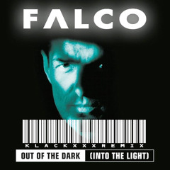 FALCO - OUT OF THE DARK (KLACKXXX REMIX)