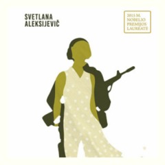 Svetlana Aleksijevič „Karo veidas nemoteriškas“ (ištrauka)