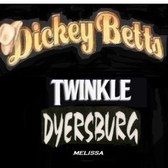 DICKEY BETTS and DYERSBURG MILISSA