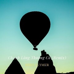Chạnh Lòng Thương Cô (Remix)