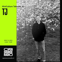 TJ - Open Source Radio - 13 Nov 2022