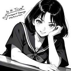Is It True? (Ft. フランク・シンフォニ) [Remastered]