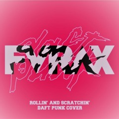 Dj Furax - Rollin' & Scratchin' Daft Punk ( Furax Cover Rmx)