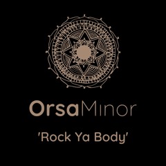 'Rock Ya Body'