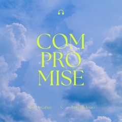 Compromise (feat. Luke Rodman)