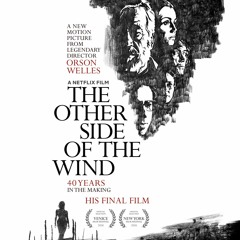 Geekkicast | Jakso 5 | The Other Side of the Wind