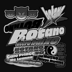 MC LUANNA, DJ'S THIAGO MARTINS, CAIO PRINCE & MU540 - BOTANO (A-PAR DUB)