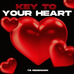 YB Redencion - Key To Your Heart