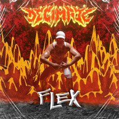Decimate - Flex (FREEBIE)
