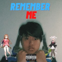 Remember Me (prod. by Broke Rice)