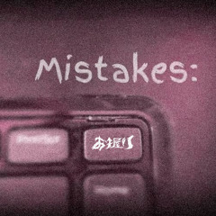 Mistakes (Onigiri Remix)