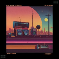 Gentalha, Liemy Irie - Te Trombei (Torha Remix) support from The Martinez Brothers and Loco Dice