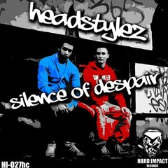 Headstylez - Silence Of Despair
