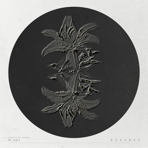 m:oss 'Reverse' [CONFUCIAN]