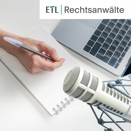Podcast der ETL Rechtsanwälte