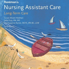 ACCESS PDF 📤 Hartman's Nursing Assistant Care: Long-Term Care, 3e by  Susan Alvare H