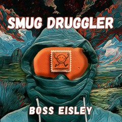 Smug Druggler
