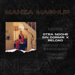 OTRA NOCHE SIN DORMIR x RELOAD ( Manza Mashup )