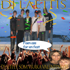 DJ SETTET SOM VRAKA VALENTINLYST