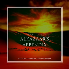 Alkazaar's Appendix (Inspired by Adam Lee's D&D Module)