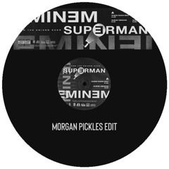 Morgan Pickles - Superman Edit (FREE DOWNLOAD)