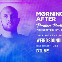 Morning After Proton Radio Show - Guest Mix September 2021 - Weird Sounding Dude