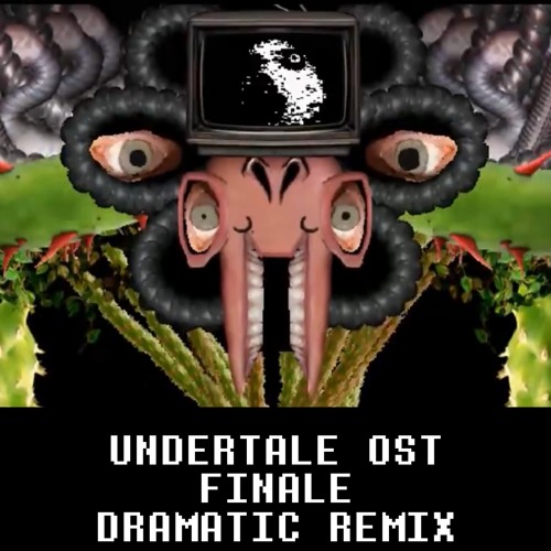 Stream Finale Dramatic Remix By Rowawskiepro Listen Online For Free