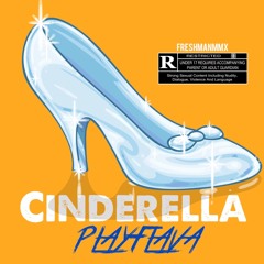 Cinderella (PLAYFLAVA) Prod. by sonnı 製