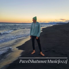 Pasha Shatunov - PavelShatunovMusic[022]