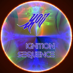 Yos - Ignition Sequence