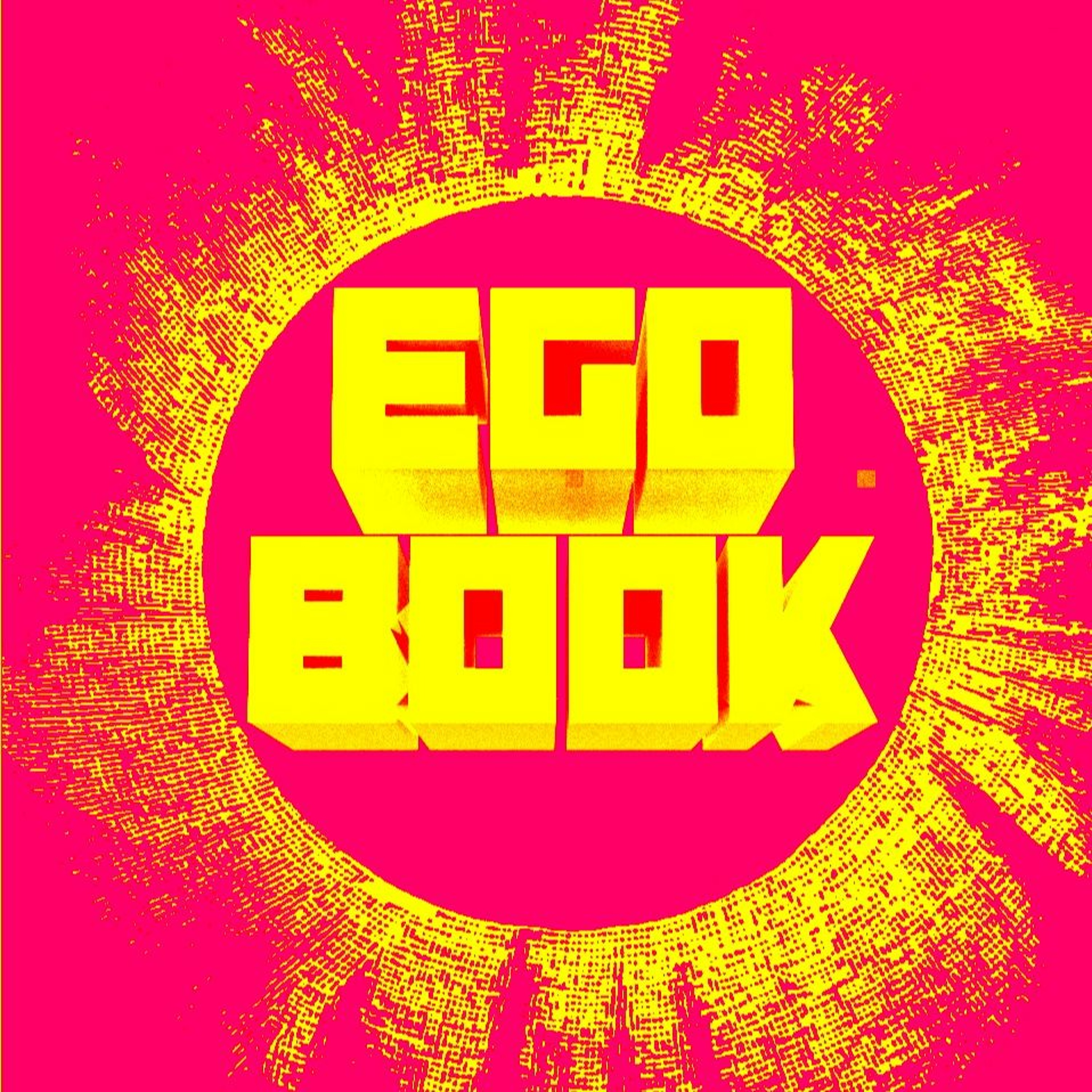 John Zigterman and Eliot Rosenstock - Ego Book Part 4