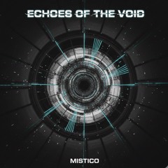 Echoes of the Void