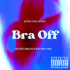 Bra Off (Rover Raymix)