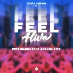 LANNÉ & Mark Bale - Feel Alive (ft. Heleen)