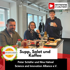 4. Supp, Salat und Kaffee - Peter Schäfer und Nina Hahnel - Science and Innovation Alliance e.V.