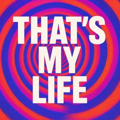 That's My Life