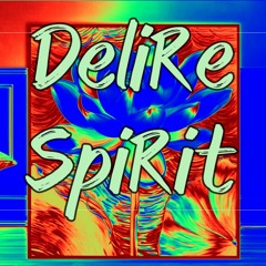 Delire Spirit